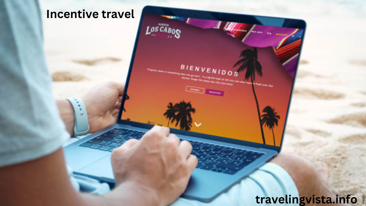 Incentive Travel 7 Effective Benefits: