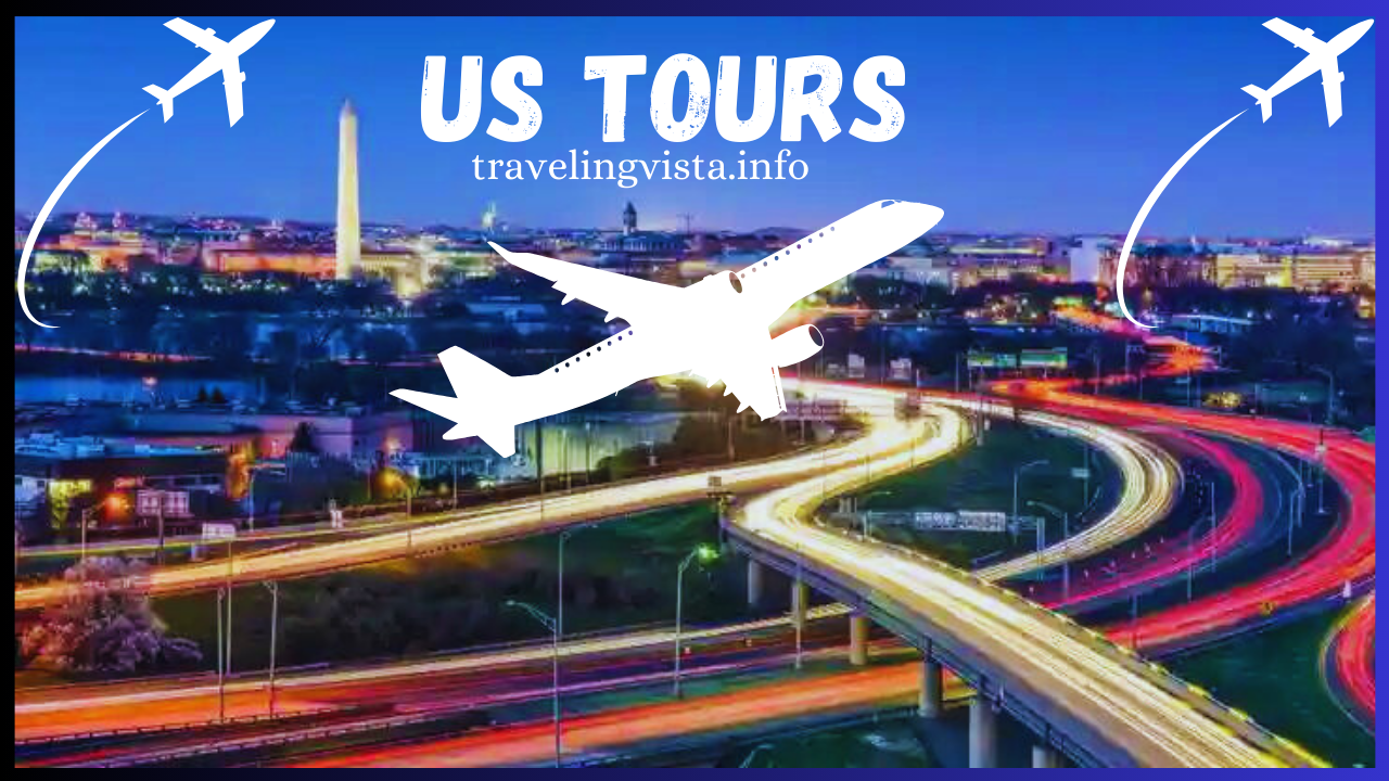 US Tours, 10 Best Places For Tourists